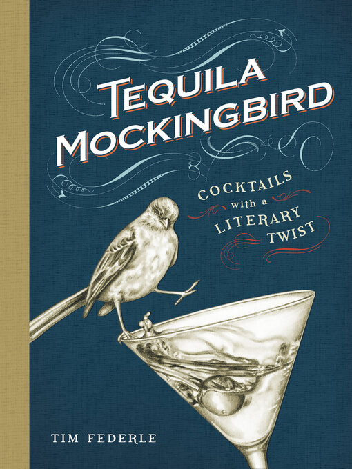 Title details for Tequila Mockingbird by Tim Federle - Available
